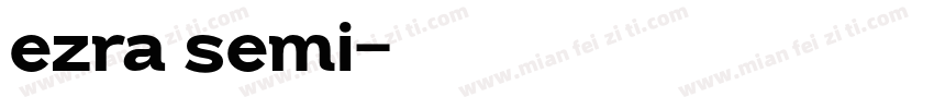 ezra semi字体转换